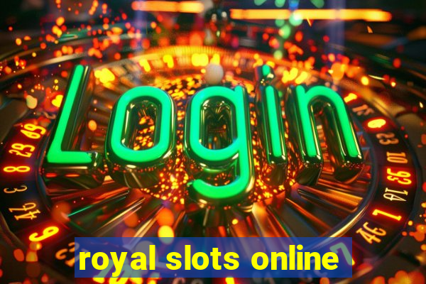 royal slots online